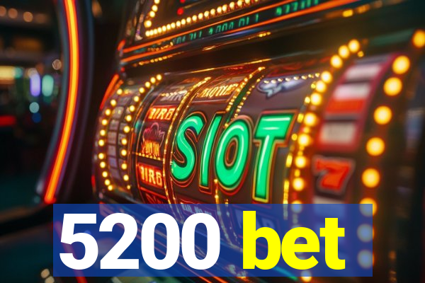 5200 bet